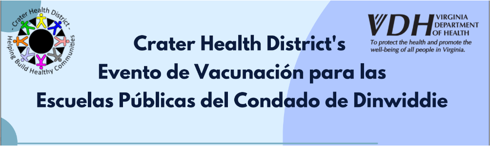 Crater Health District's Evento de Vacunación para las Escuelas Públicas del Condado de Dinwiddie